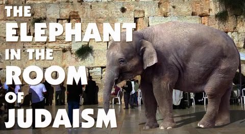 The Elephant in the Room of Judaism